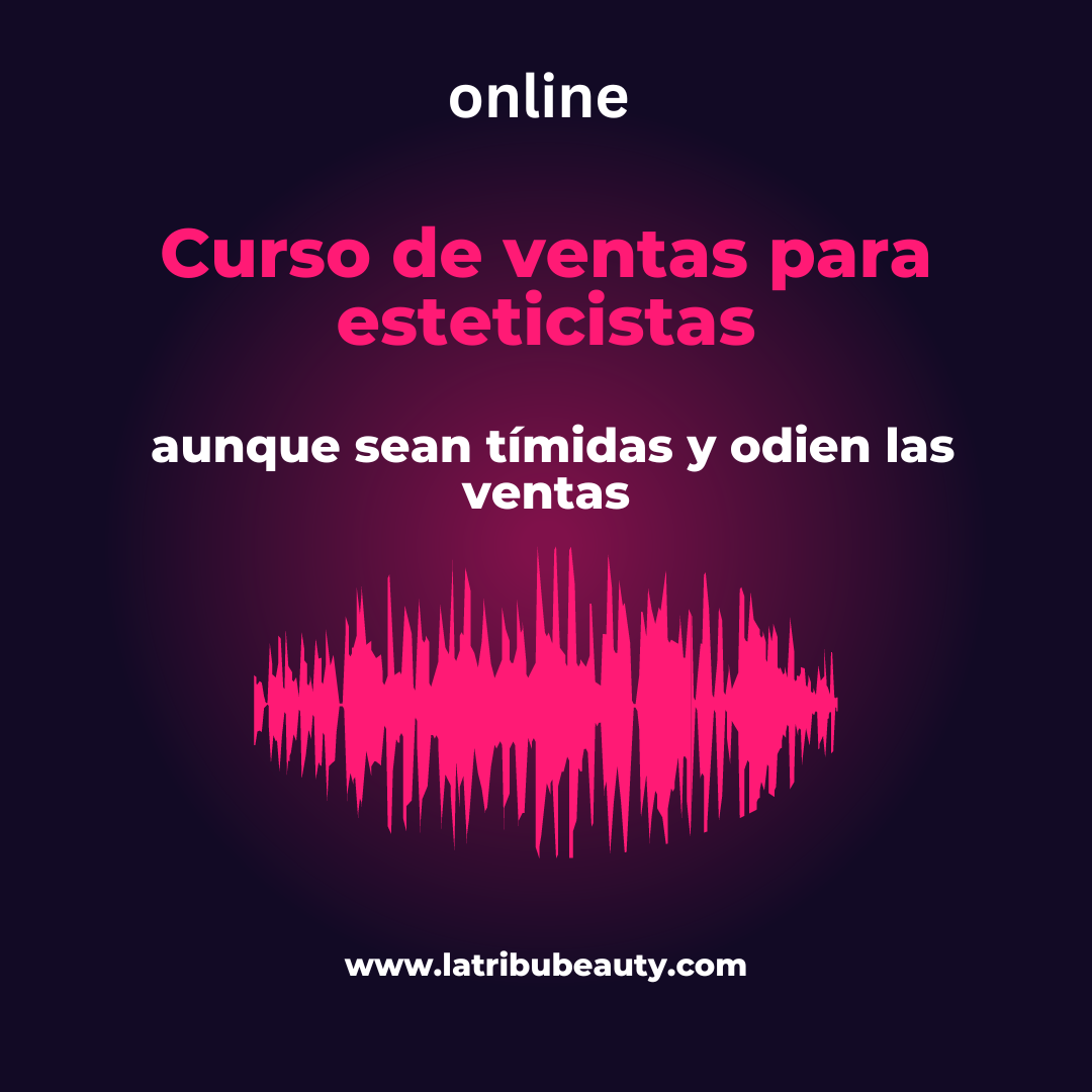 Curso de ventas para esteticistas y cosmetólogas
