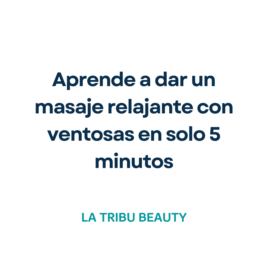 Aprende a dar un masaje relajante con ventosas